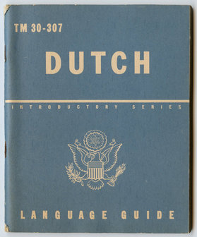 WWII US Army Technical Manual TM 30-307 Dutch Language Guide